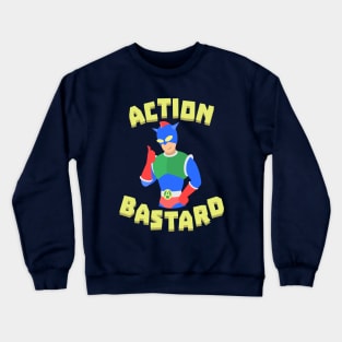 Action Bastard Crewneck Sweatshirt